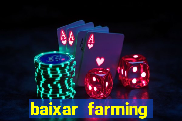 baixar farming simulator 18 dinheiro infinito